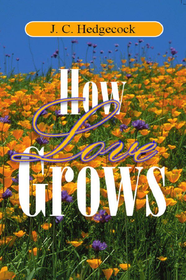 HOW LOVE GROWS