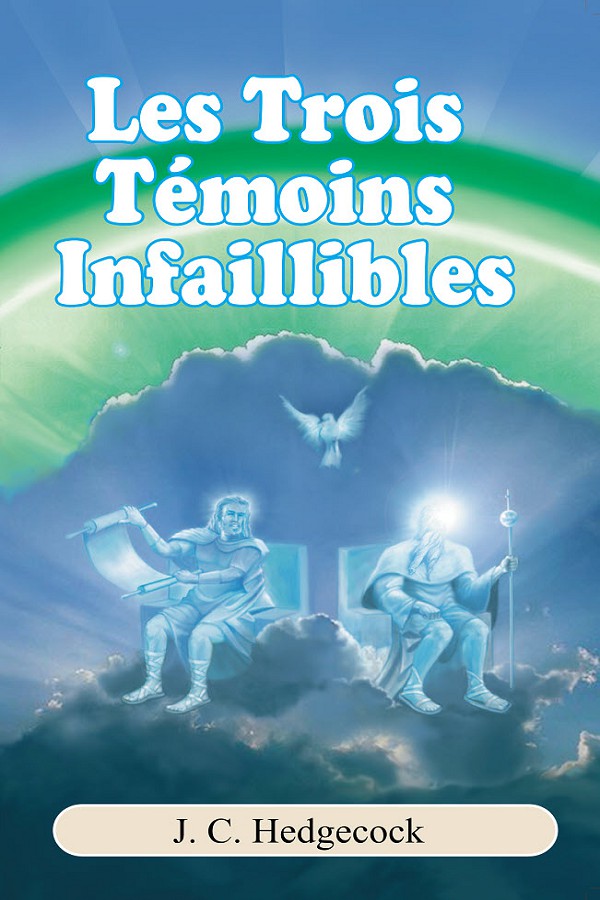Three Infallible Witnesses - FRENCH